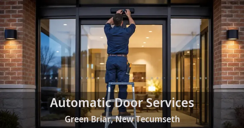 Automatic Door Services Green Briar, New Tecumseth - ON