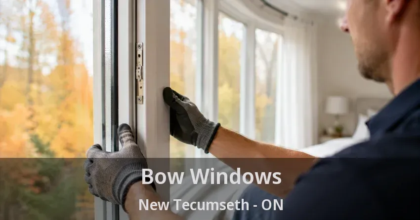 Bow Windows New Tecumseth - ON