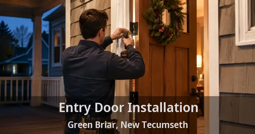 Entry Door Installation Green Briar, New Tecumseth - ON