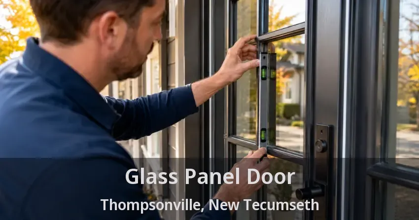 Glass Panel Door Thompsonville, New Tecumseth - ON