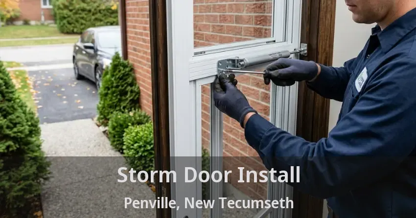 Storm Door Install Penville, New Tecumseth - ON